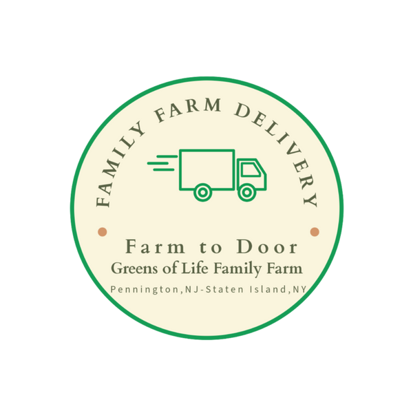 Family Farm Delivery -   Greens of Life Family Farm